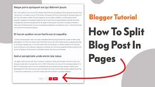 Easily Split Long Blog Posts into Multiple Pages in Google Blogger (Step-by-Step Guide)