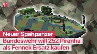 Neuer Spähpanzer: Bundeswehr will 252 Piranha als Fennek Ersatz kaufen