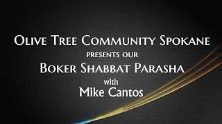 2/10/24 Parasha from Olive Tree Community NW with Mike Cantos