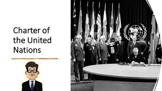 Charter of the United Nations | Introduction, Foundation, Purpose, History, Functions