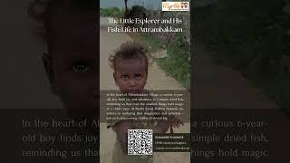 The Little Explorer and His Fish: Life in Attrambakkam #TribalChildren  #Donate #MakeADifference