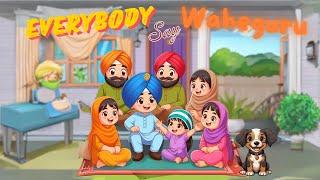 Everybody Say Waheguru | New Punjabi Rhymes | Sikh Rhymes #KhalsaPhulwari