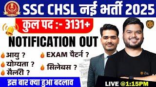 SSC CHSL Notification 2025 Out | CHSL Vacancy, Date, Eligibility | 3100+ Vacancies | by Praveen Sir