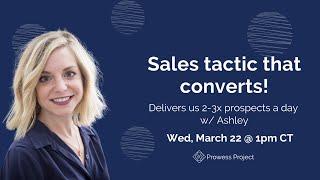 Sales tactic that CONVERTS