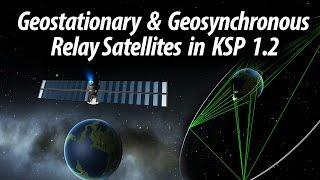 How to set up a Geostationary Relay Network in KSP 1.2  (Tutorial: 27) Kerbal Space Program