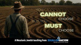 You Cannot Choose—But You Must Choose