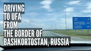 Driving to Ufa from The Border of The Republic of Bashkortostan of Russia. M-7 Highway