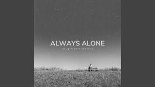 Always Alone