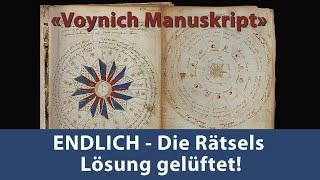 «Voynich Manuskript» ENDLICH - Die Rätsels Lösung gelüftet!