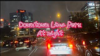 Travel through Downtown Lima Peru at night