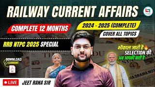  RRB NTPC CURRENT AFFAIRS | MARATHON | Current Affairs by Jeet Rana Sir For RRB NTPC 2025
