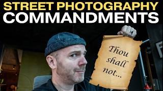 Street Photography Commandments