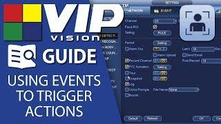 VIP Vision Guide: Using events to trigger actions