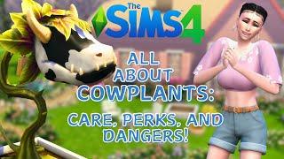 All About Cowplants in The Sims 4: Care, Perks, and Dangers!