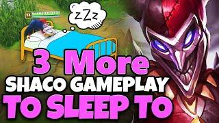 3 More Hours of Relaxing Shaco Gameplay to Fall Asleep To.