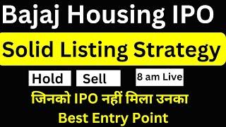 Bajaj Housing finance ipo listing day strategy | bajaj ipo listing price | bajaj ipo hold or sell