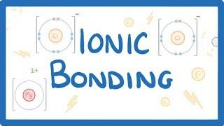 GCSE Chemistry - What is Ionic Bonding? How Does Ionic Bonding Work? Ionic Bonds Explained #14