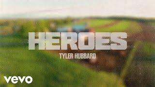 Tyler Hubbard - Heroes (Official Lyric Video)