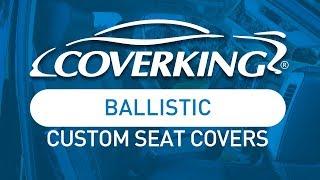 COVERKING® Ballistic Custom Seat Covers