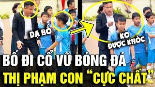 'ĐI ĐÁ BÓNG' được bố cổ vũ, cậu bé có màn 'ĐỘNG VIÊN' còn quý hơn cả CHỨC VÔ ĐỊCH | Tin Nhanh 3 Phút