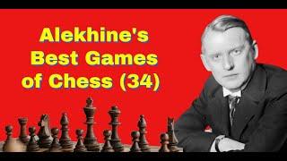 Alekhine's Best Games of Chess (34) | Konstantin Vygodchikov vs Alexander Alekhine: 1910