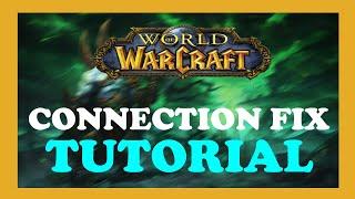 World of Warcraft - Fix Connection Issues - TUTORIAL | 2022