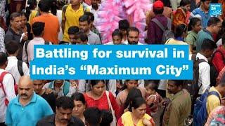 Battling for survival and space in India’s ‘Maximum City’: Mumbai • FRANCE 24 English