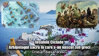 Insulele Ciclade ＊ Arhipelagul Sacru In Care S-au Nascut Zeii Greci