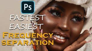 Easy and fast Frequency Separation retouching adobe photoshop cc.