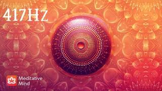 417Hz | Negative Energy Wipe Out Frequency | "Ambient Aura" | Heal & Balance Sacral Chakra