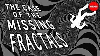 The case of the missing fractals - Alex Rosenthal and George Zaidan