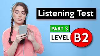 B2 Listening Test - Part 3 | English Listening Test