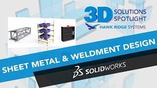 Heavy Metal! - Tips and techniques for Sheet metal and Weldment design in SOLIDWORKS