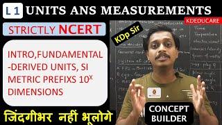 UNITS AND MEASUREMENT|CLASS 11|INTRO,FUNDAMENTAL,DERIVED UNITS,SI,METRIC PREFIX,DIMENSIONS|KDpSIR