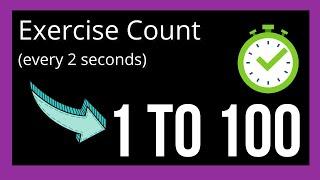 100 count starting from 1 to 100 very 2 seconds. Great for exercise count or training count.