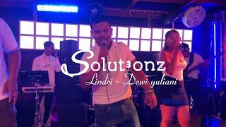 Solutionz - Lindri / Dewi yuliani (Live cover)