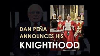 Dan Peña Announces His Knighthood