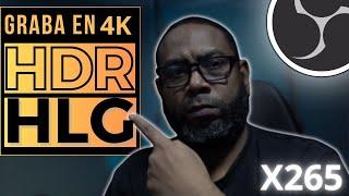 Configura así OBS Studiopara GRABAR en 4K HDR HLG como un Profesional !Suscríbete!