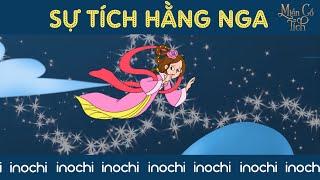 SỰ TÍCH HẰNG NGA | Miền Cổ Tích | Phim Hoạt Hình | Phim Trung Thu