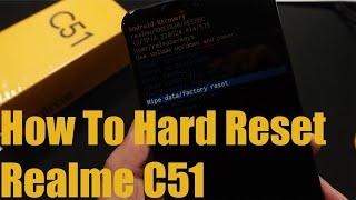 How To Hard Reset Realme C51