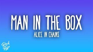 Alice In Chains - Man in the Box