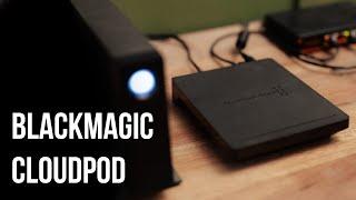 Blackmagic Cloud Pod - Why you should buy it