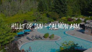 Hilltop Inn - Salmon Arm Review - Salmon Arm , Canada