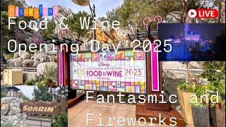 LIVE: Disneyland - Opening Day Food & Wine 2025! Fantasmic, Fireworks, and Rides - 02/28/25