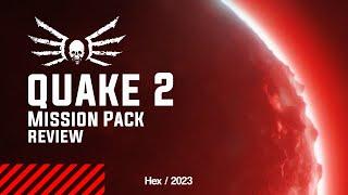 Quake II Mission Pack Review / The Reckoning / Ground Zero /