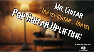 Free Guitar Background Music | No Copyright Vlog Music for YouTube - Mr. Guitar - Travel Guitar ...