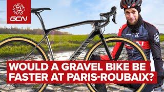 Gravel Bike VS Road Bike | Which Is Fastest On The Cobbles Of Paris Roubaix