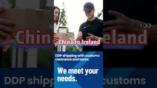 Shipping from China to Ireland