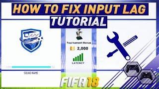 EASY TRICK TO FIX INPUT LAG - DELAY IN FIFA 18 - SECRET GAME SETTING TO IMPROVE ONLINE CONNECTION