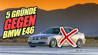 5 Gründe GEGEN einen BMW E46 | BAVMO Top 5 Teil 2